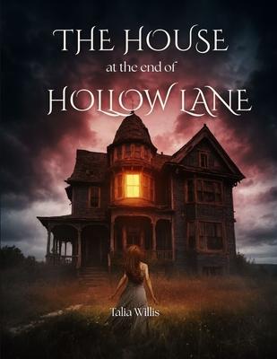 The House at the End of Hollow Lane: A Haunted House Horror Novel of Dark Secrets and Supernatural Terror Subscription