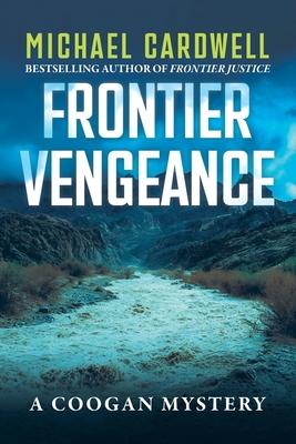 Frontier Vengeance: A Coogan Mystery Subscription