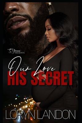 Our Love His Secret: A Standalone Subscription