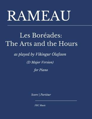 Rameau - Les Borades: The Arts and the Hours: as interpreted by Vkingur lafsson (D Major Version) for piano Subscription