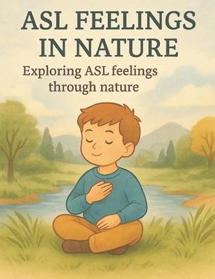 ASL Feelings in Nature: Exploring ASL Feelings Through Nature Subscription