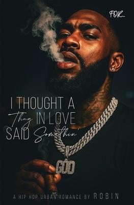 I Thought A Thug In Love Said Something: A Hip-Hop Love Story Subscription