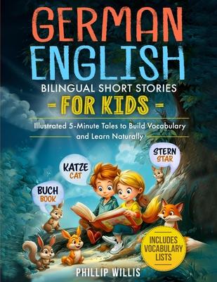 German-English Bilingual Short Stories for Kids: Illustrated 5-Minute Tales to Build Vocabulary and Learn Naturally Subscription