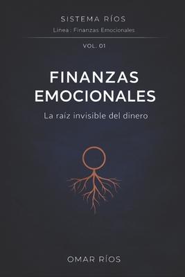 Finanzas Emocionales: La raz invisible del dinero Subscription