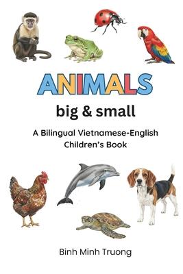 Animals Big & Small: A Bilingual Vietnamese-English Children's Book Subscription