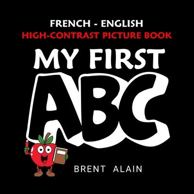 My First ABC French-English: Bilingual High-Contrast Picture Book for Newborns and Babies Subscription