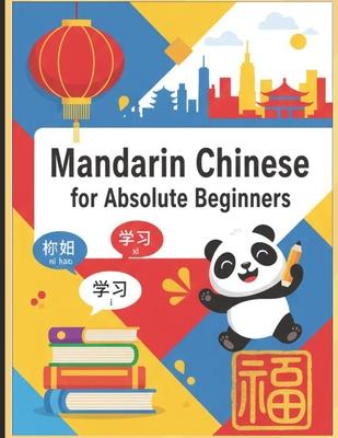 Mandarin Chinese for Absolute Beginners: A Step-by-Step Guide to Learn Chinese from English with Pinyin, Grammar, Vocabulary, and Practice Exercises Subscription
