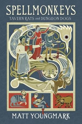 Spellmonkeys: Tavern Rats & Dungeon Dogs Subscription
