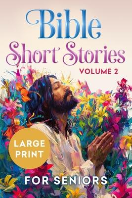 Bible Short Stories for Seniors Large Print Volume 2 Subscription