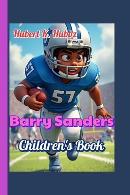 Barry Sanders Children's Book: The Incredible Story of Football's Fastest Star Subscription