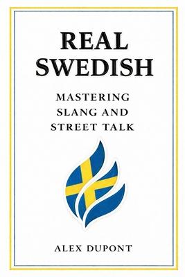 Real Swedish - Mastering Slang and Street Talk Subscription