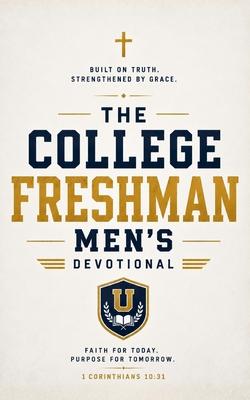 The College Freshman Men's Devotional: 40 Days of Scripture, Encouragement, and Prayer for College Freshman Men Subscription