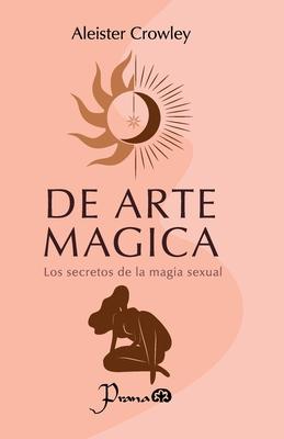 De arte mgica: Los secretos de la magia sexual Subscription