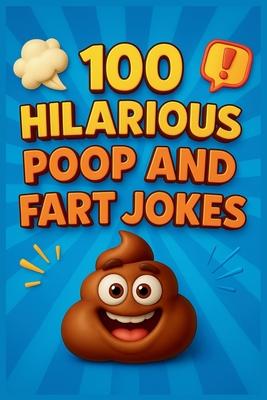 100 Hilarious Poop and Fart Jokes for Kids: Laugh-Out-Loud Bathroom Humor Subscription
