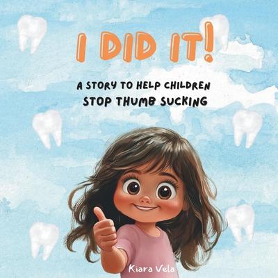I did it!: A motivational book to help children stop sucking their thumb. Subscription