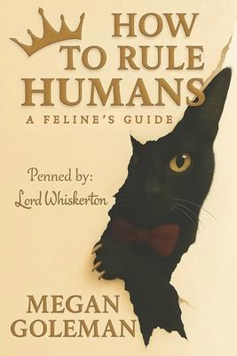 How to Rule Humans: A Feline's Guide Subscription