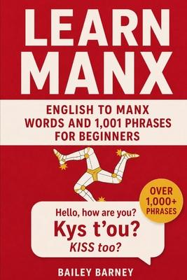 Learn Manx: English to Manx Words and 1,001 Phrases for Beginners Subscription
