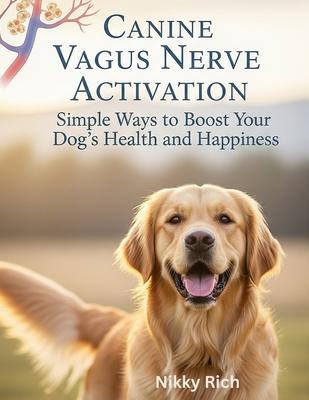 Canine Vagus Nerve Activation: Simple Ways to Boost Your Dog's Health and Happiness Subscription