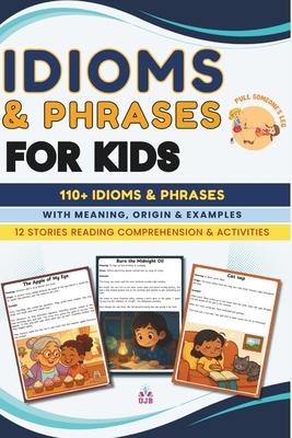 Idioms & Phrases for Kids: Book of idioms with Meanings, Origins, Mini Stories and exercises Subscription
