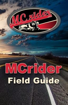 The MCrider Field Guide: Motorcycle Training Exercises to Master Your Ride Subscription