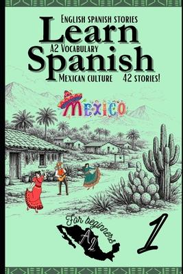 Learn Spanish With Stories A2: Bilingual Spanish-English Texts (Dialogues, Poems, Informative Pieces & More), Featuring Over 600 Essential A2 Words fo Subscription