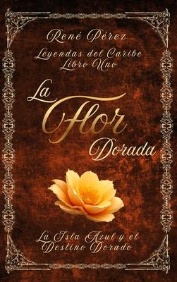 La Flor Dorada: La Isla Azul y el Destino Dorado Subscription