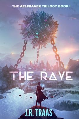 The Rave (The Aelfraver Trilogy Book 1) Subscription