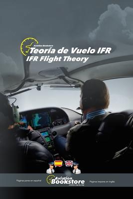 Teora del vuelo IFR / IFR Flight Theory: Manual bilinge para hispanohablantes Subscription