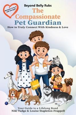 Beyond Belly Rubs: The Compassionate Pet Guardian Subscription