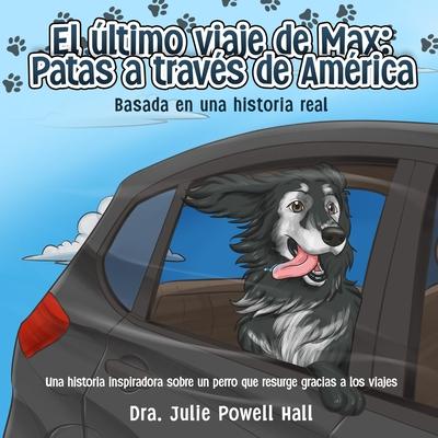 El ltimo viaje de Max: Patas a travs de Amrica: Basada en una historia real Subscription