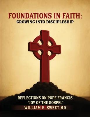 Foundations in Faith: Growing Into Discipleship Subscription