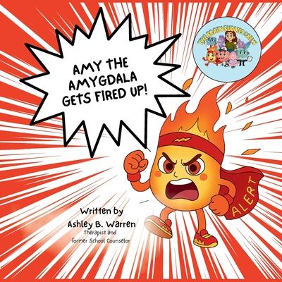 Amy the Amygdala Gets Fired Up! Subscription