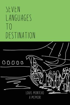 Seven Languages to Destination by Louis Montcho, Paperback ...