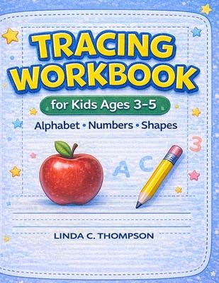Tracing Workbook for Kids Ages 3-5: Alphabet, Numbers, and Shapes Practice Subscription