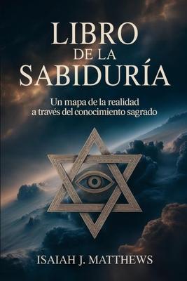 Libro de la Sabidura: Un mapa de la realidad a travs del conocimiento sagrado Subscription