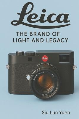 Leica - The Brand of Light and Legacy Subscription