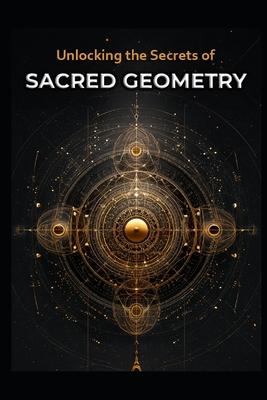 Unlocking the Secrets of Sacred Geometry Subscription