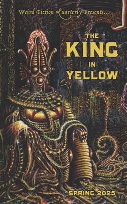 Weird Fiction Quarterly: The King in Yellow 2025 Subscription