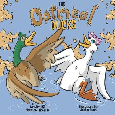 Oatmeal Ducks: N/A