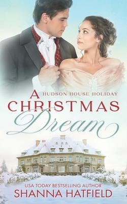 A Christmas Dream: A Wholesome Holiday Romance