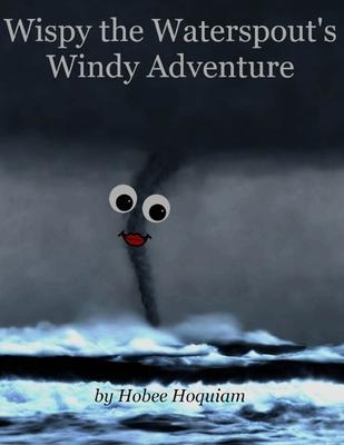 Wispy the Waterspout's Windy Adventure