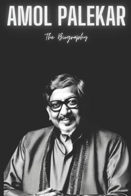 Amol Palekar: The Biography