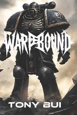 Warpbound: A Warhammer 40K Deathwatch Horror