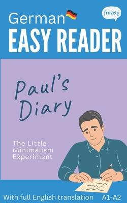 German Easy Reader - Paul's Diary: Graded Bilingual Story for German Beginners (A1-A2) Subscription