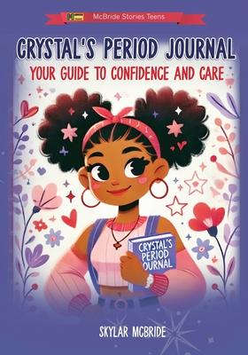 Crystal's Period Journal: Your Guide to Confidence and Care Subscription