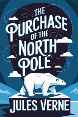 The Purchase of the North Pole: A New Translation Subscription