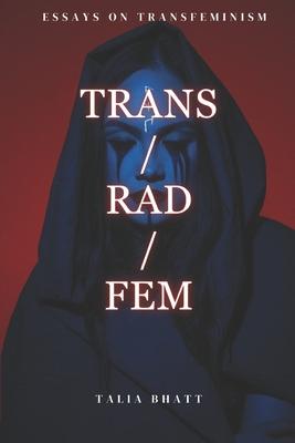 Trans/Rad/Fem Subscription