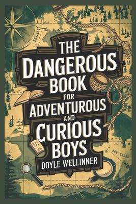 The Dangerous Book for Adventurous and curious boys Subscription