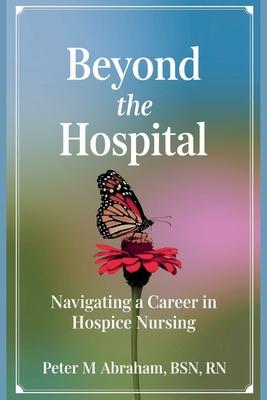 Beyond the Hospital: Navigating a Career in Hospice Nursing Subscription
