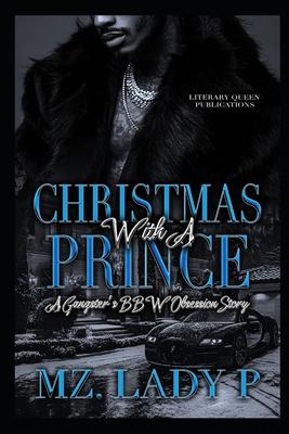 Christmas With A Prince: A Gangster's BBW Obsession Novella Subscription